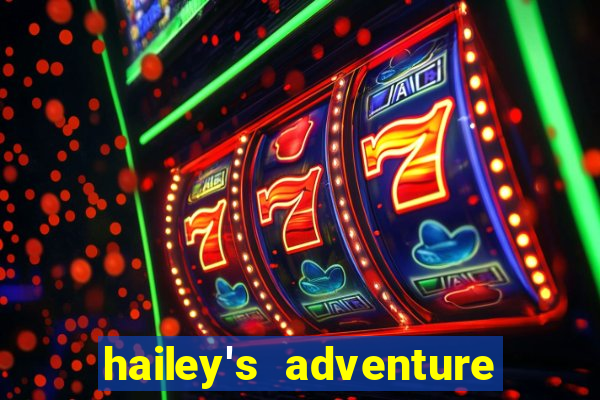 hailey's adventure mod unlimited money